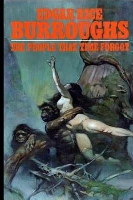 The People that Time Forgot by Burroughs, Edgar Rice