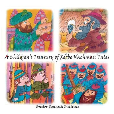A Children's Treasury of Rebbe Nachman's Tales by Mykoff, Moshe