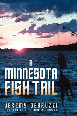 A Minnesota Fish Tail by Debruzzi, Jeremy