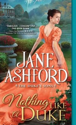 Nothing Like a Duke by Ashford, Jane