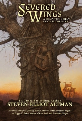 Severed Wings by Altman, Steven-Elliot