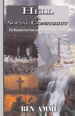 Hell - A Social Construct by Ammi, Ben