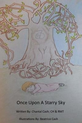 Once Upon a Starry Sky: A Reiki Book for Children by Cash, Beatrice Ann