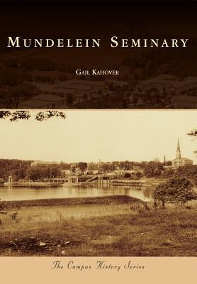 Mundelein Seminary by Kahover, Gail