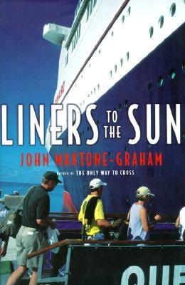 Liners to the Sun by Maxtone-Graham, John