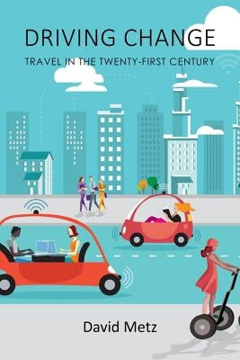 Driving Change by Metz, David