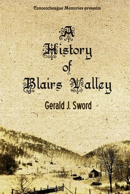 A History of Blairs Valley by Robinson, Debra Carbaugh