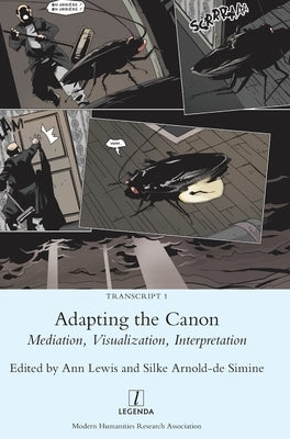 Adapting the Canon: Mediation, Visualization, Interpretation by Lewis, Ann