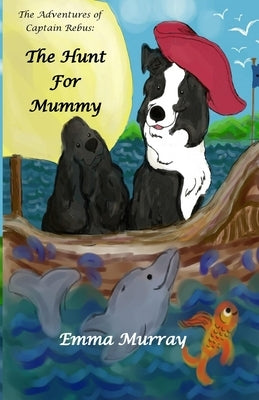 Adventures Of Captain Rebus: The Hunt for Mummy by Avanzini, Romina