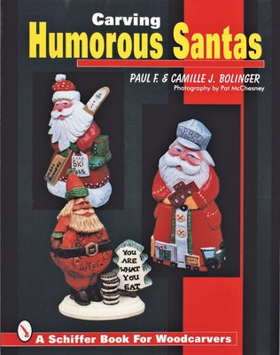 Carving Humorous Santas by Bolinger