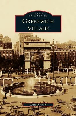Greenwich Village by Dickhuth, Anita