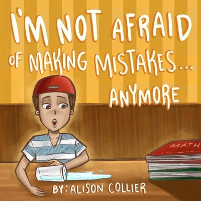 I'm Not Afraid Of Making Mistakes...Anymore by Pusey, Marcy