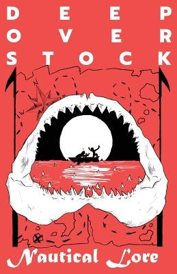Deep Overstock Issue 4: Nautical Lore by Collins, Mickey
