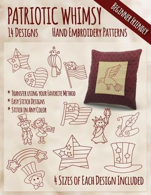 Patriotic Whimsy Hand Embroidery Patterns by Embroidery, Stitchx