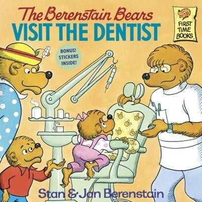 The Berenstain Bears Visit the Dentist by Berenstain, Stan And Jan Berenstain