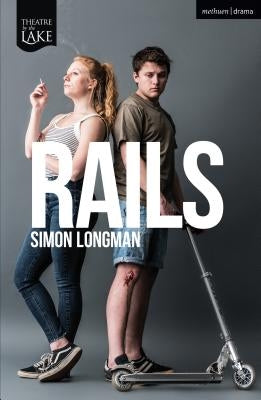 Rails by Longman, Simon