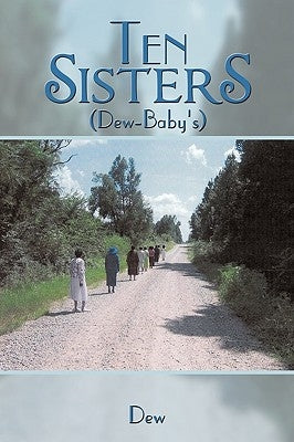Ten Sisters: (Dew-Baby's) by Dew