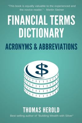 Financial Terms Dictionary - Acronyms & Abbreviations by Crowder, Wesley