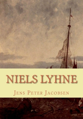 Niels Lyhne by Jacobsen, Jens Peter