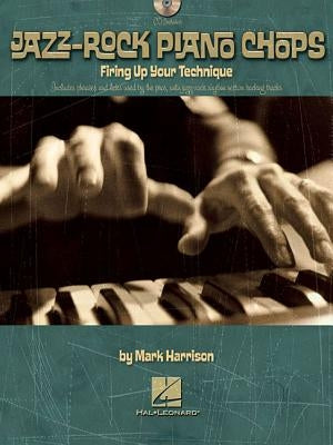 Jazz-Rock Piano Chops [With CD (Audio)] by Harrison, Mark