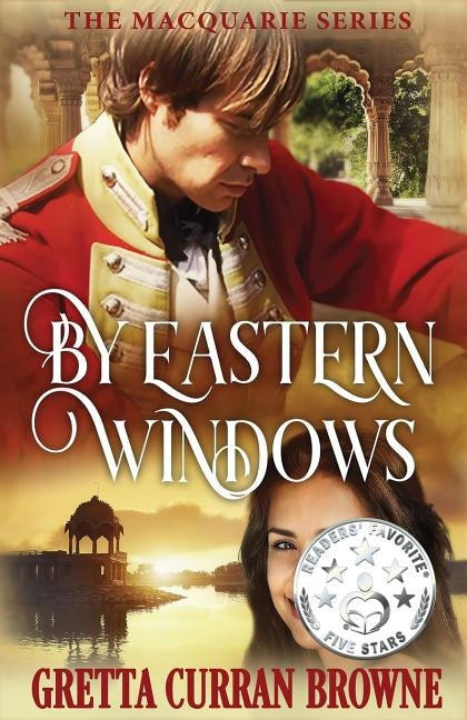 By Eastern Windows by Browne, Gretta Curran