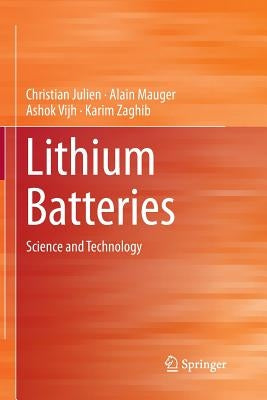 Lithium Batteries: Science and Technology by Julien, Christian