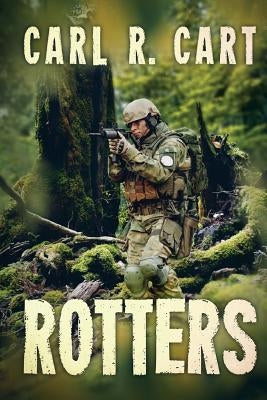 Rotters: A Zombie Novel by Cart, Carl R.