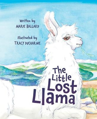 The Little Lost Llama by Ballard, Marie