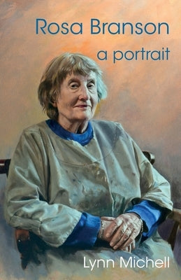 Rosa Branson: a portrait by Michell, Lynn
