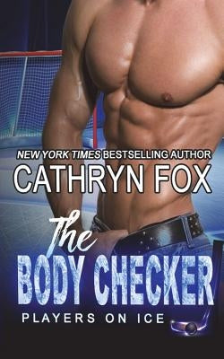 The Body Checker by Fox, Cathryn