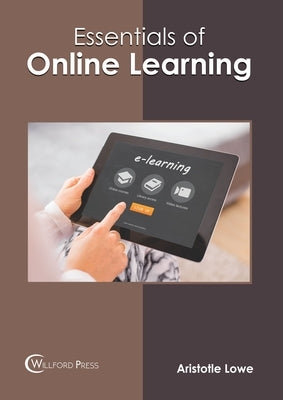Essentials of Online Learning by Lowe, Aristotle