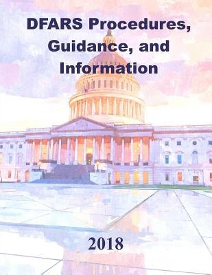 DFARS Procedures, Guidance and Information (PGI) by Department of Defense