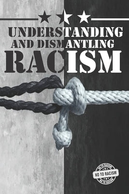 Understanding and Dismantling Racism: We're Different, We're the Same, New Book of all about racism by Djw, Walid