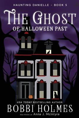 The Ghost of Halloween Past by Mackey, Elizabeth