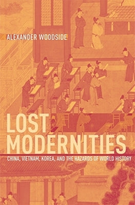 Lost Modernities by Woodside