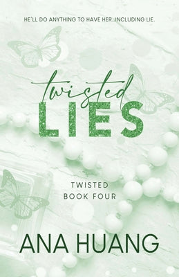 Twisted Lies by Huang, Ana