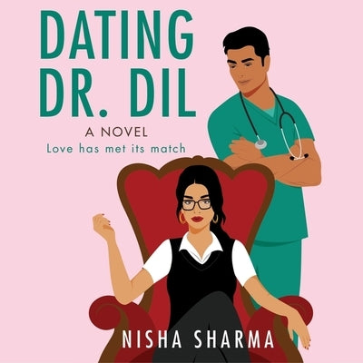 Dating Dr. DIL by Sharma, Nisha