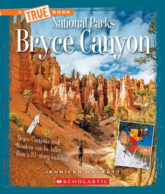 Bryce Canyon (a True Book: National Parks) by Hackett, Jennifer
