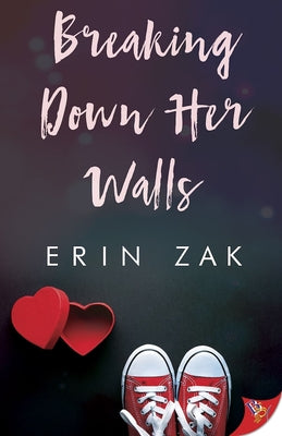 Breaking Down Her Walls by Zak, Erin