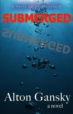 Submerged by Gansky, Alton L.