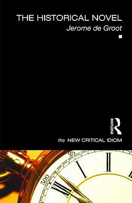 The Historical Novel by Drakakis, John