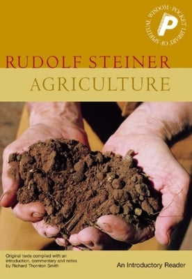 Agriculture: An Introductory Reader by Steiner, Rudolf