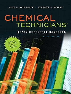 Chemical Technicians' Ready Reference Handbook by Ballinger, Jack