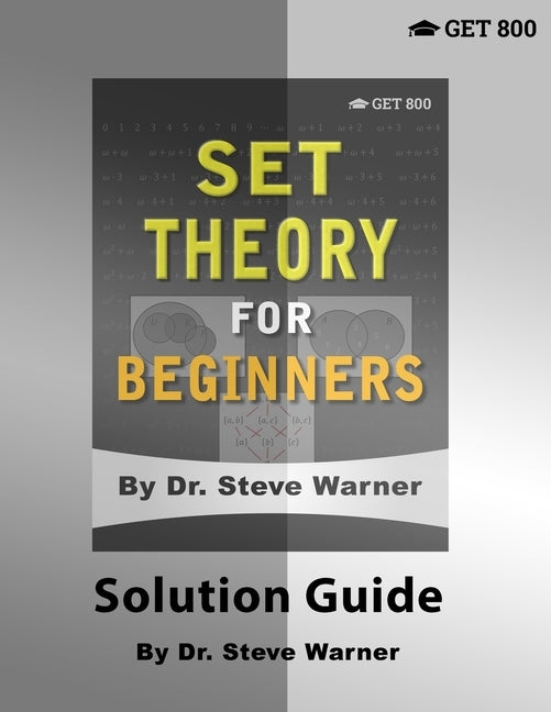 Set Theory for Beginners - Solution Guide by Warner, Steve