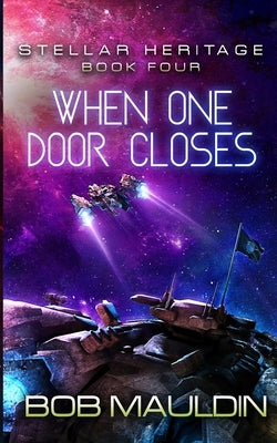 When One Door Closes by Mauldin, Bob