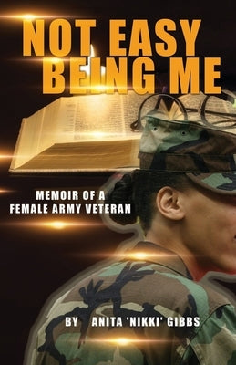 Not Easy Being Me by Gibbs, Anita