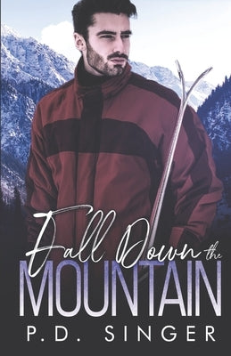 Fall Down the Mountain by Singer, P. D.