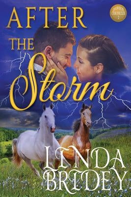 After the Storm: Clean Historical Western Cowboy Romance Novel by Bridey, Linda