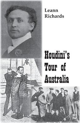 Houdini's Tour of Australia by Richards, Leann