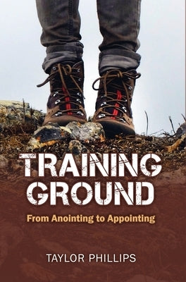 Training Ground by Phillips, Taylor